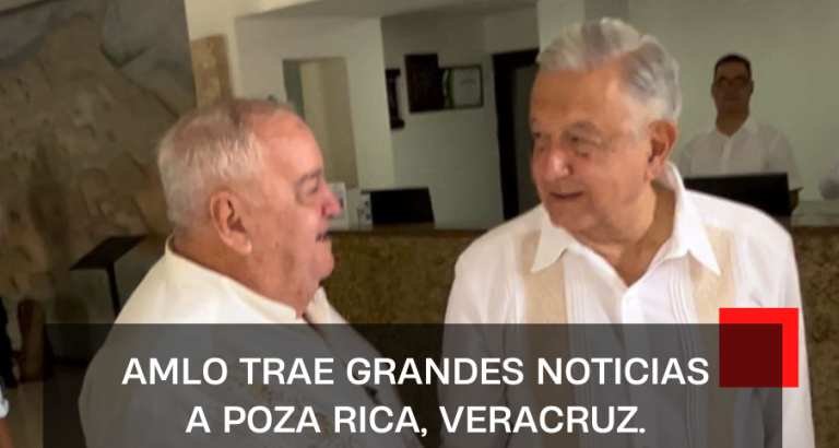 Andrés Manuel López Obrador trae grandes noticias a Poza Rica